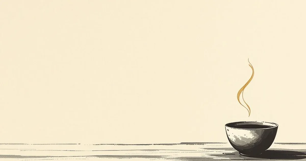 Sumi-e ink-wash illustration: a single cup with a thin wisp of steam rising, on a bare wooden table.