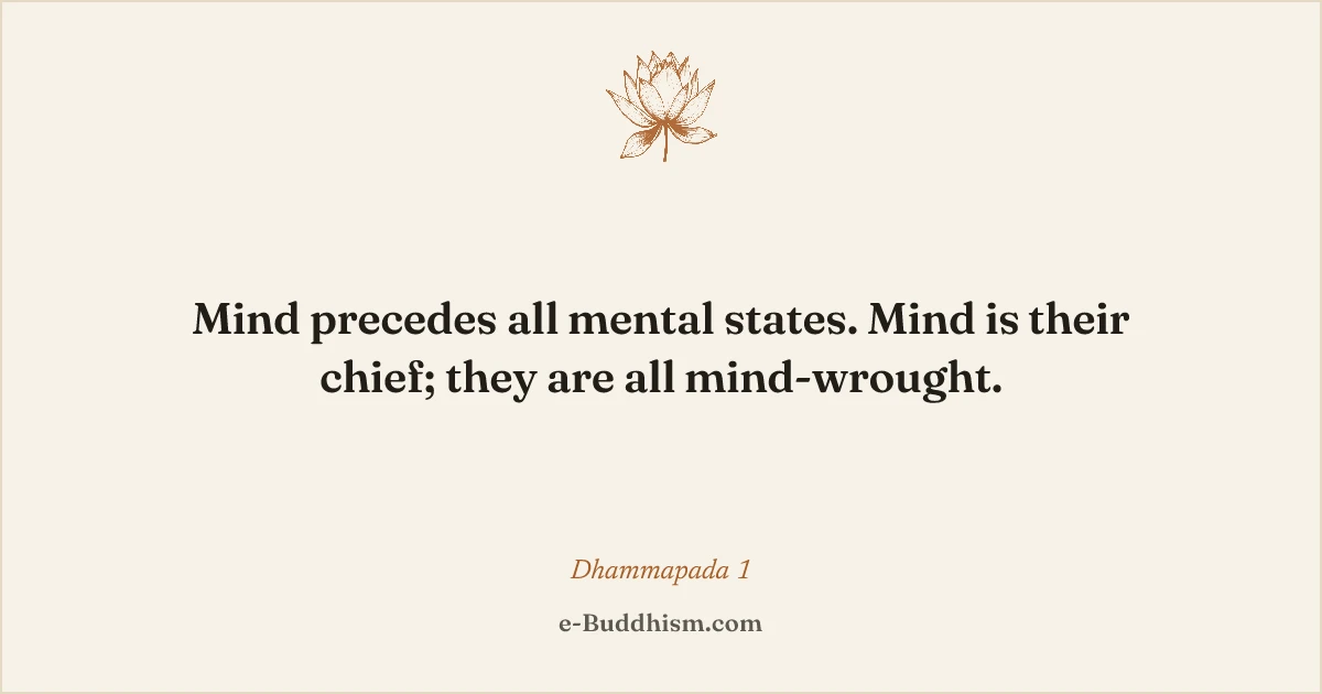 Sumi-e quote card: 'Mind precedes all mental states…', Dhammapada 1, on warm ivory paper.
