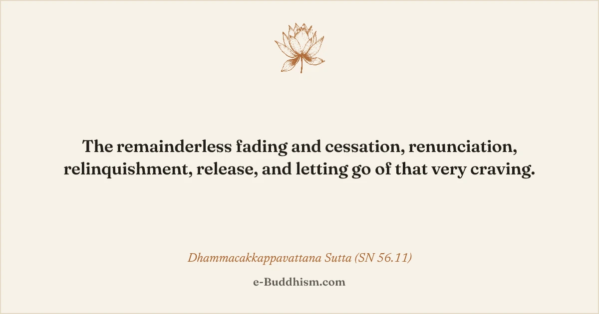 Sumi-e quote card: '…the letting go of that very craving.' — Dhammacakkappavattana Sutta (SN 56.11).