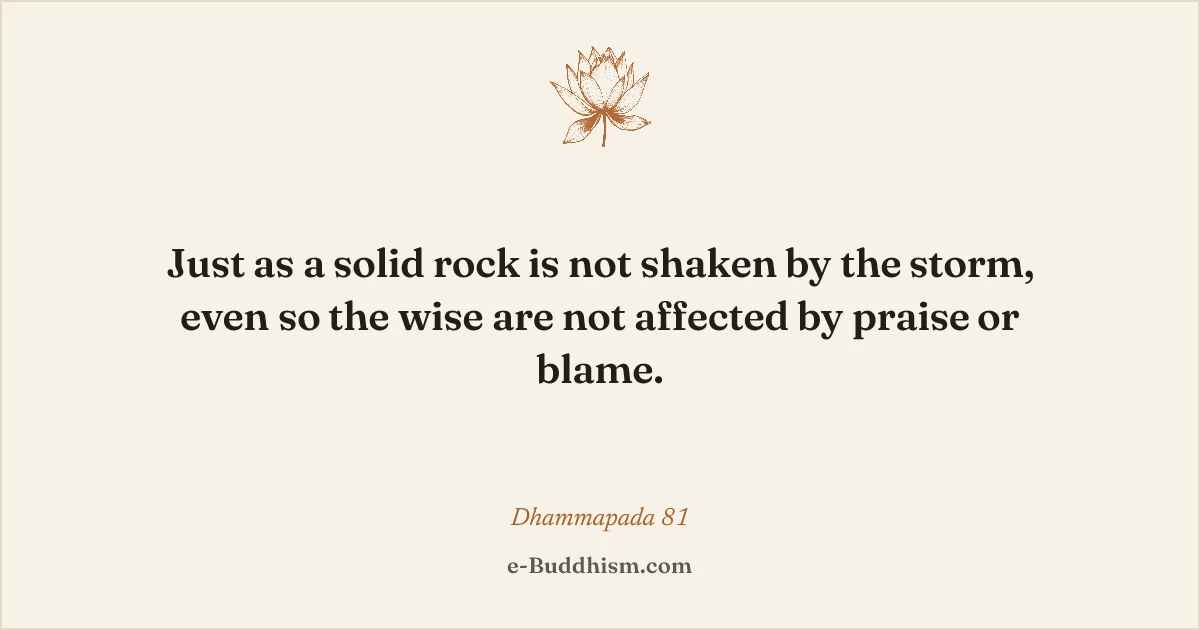 Sumi-e quote card: '…the wise are not affected by praise or blame.' — Dhammapada 81.